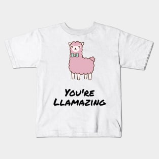 You're llamazing - funny alpaca / llama quote for amazing friends and loved ones Kids T-Shirt